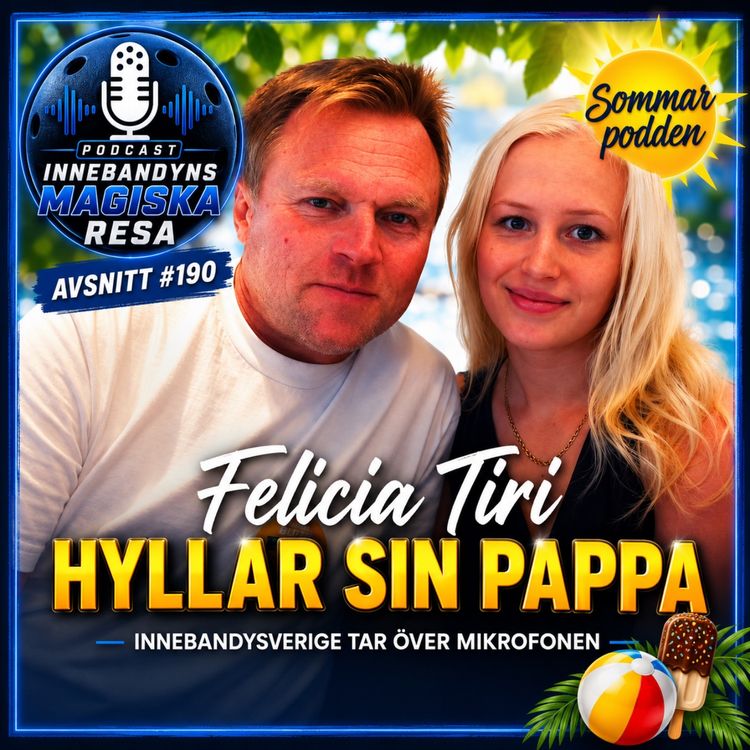 cover art for 190. SOMMARPODDEN - Felica Tiris gripandehyllning till pappa Charles Tiri