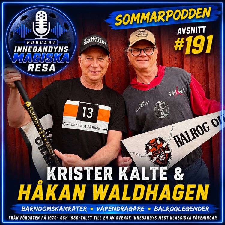 cover art for 191. SOMMARPODDEN – När förorten var hela världen – Krister Kalte & Håkan Waldhagen