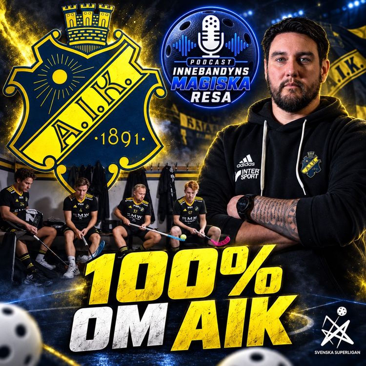 cover art for 209. AIK 2.0 – 100% om nya AIK Innebandy