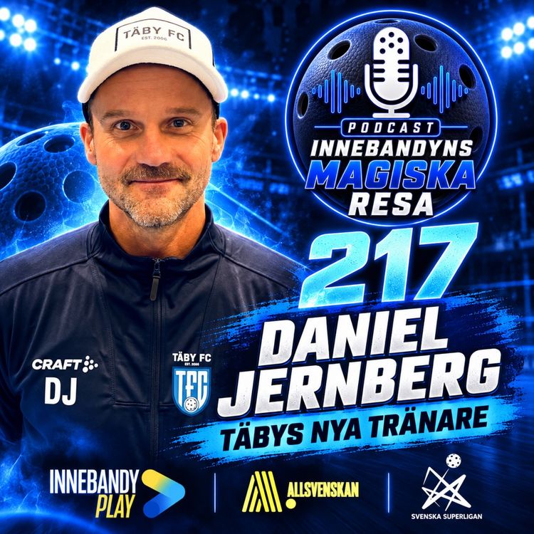 cover art for 217. Daniel Jernberg – från missat förbundskaptensjobb till guldjakt med Täby