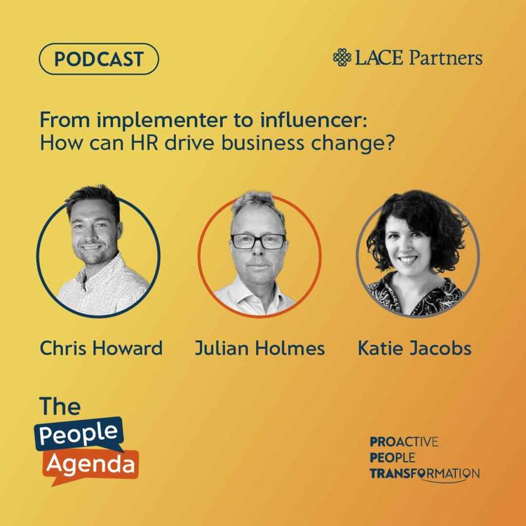 cover art for From implementer to influencer: How can HR drive business change?