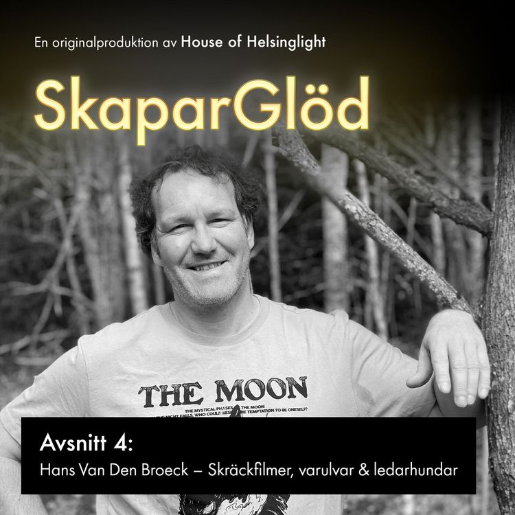 cover art for 004. Hans Van Den Broeck - Skräckfilmer, varulvar & ledarhundar - [SkaparGlöd]