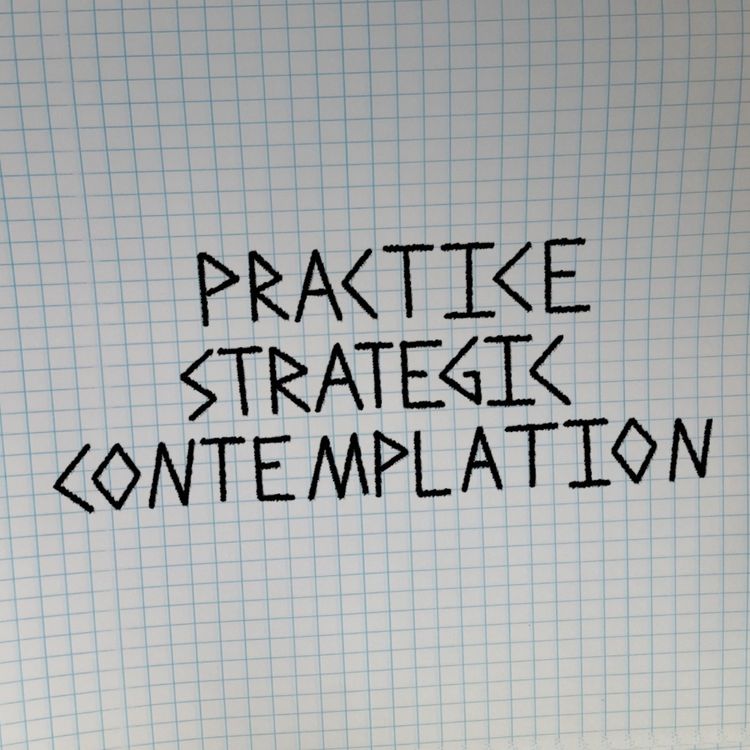 cover art for Practice Strategic Contemplation