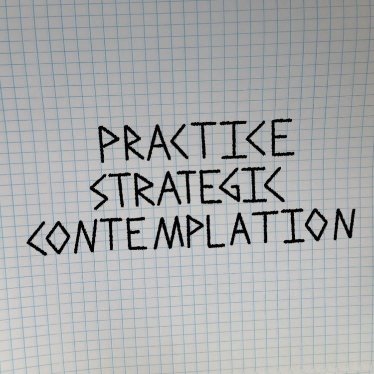 cover art for Practice Strategic Contemplation