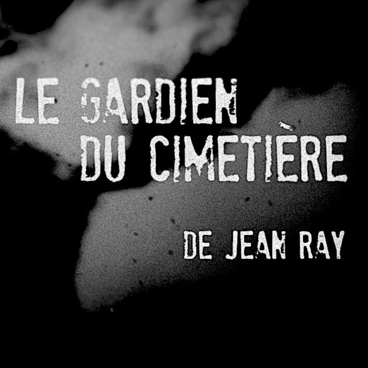 cover art for Le Gardien Du Cimetière - Extrait