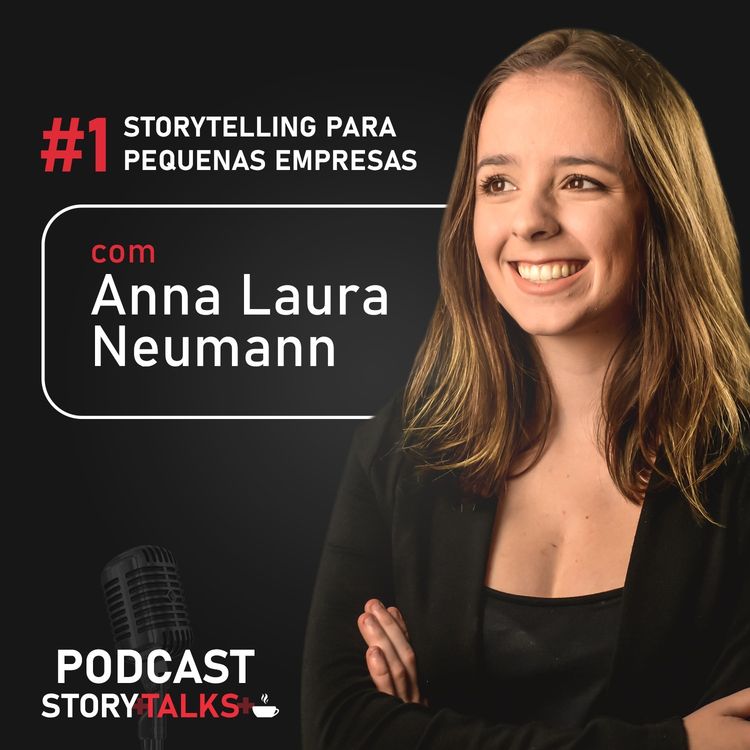 cover art for Storytelling para pequenas empresas, com Anna Laura Neumann (Âme Storytelling)