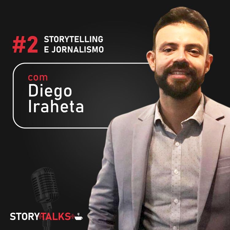 cover art for Storytelling e jornalismo, com Diego Iraheta (Huff Post Brasil)