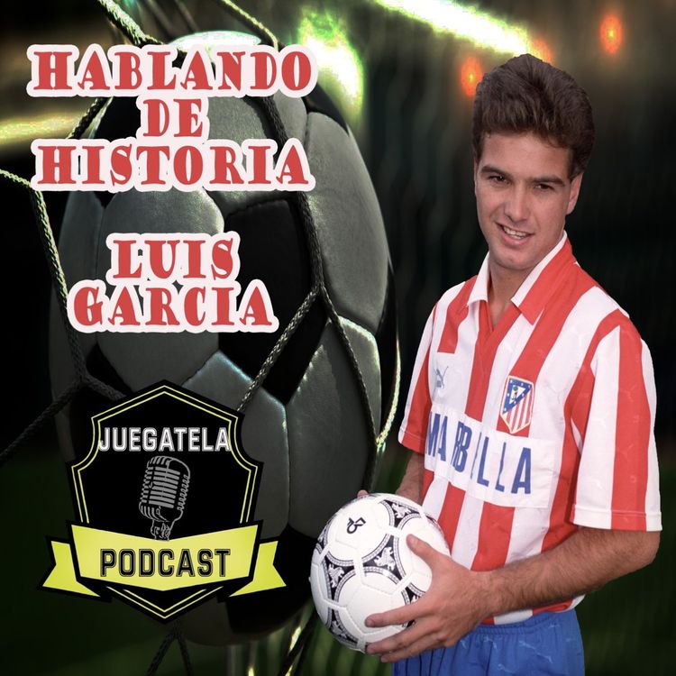 cover art for 15-Hablando de Historia- Luis García