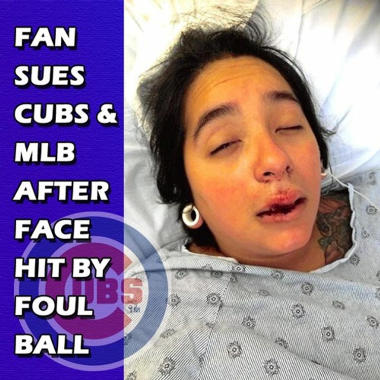 cover art for Foul Ball Destroys Woman's Face -- She SUES MLB & Chicago Cubs!