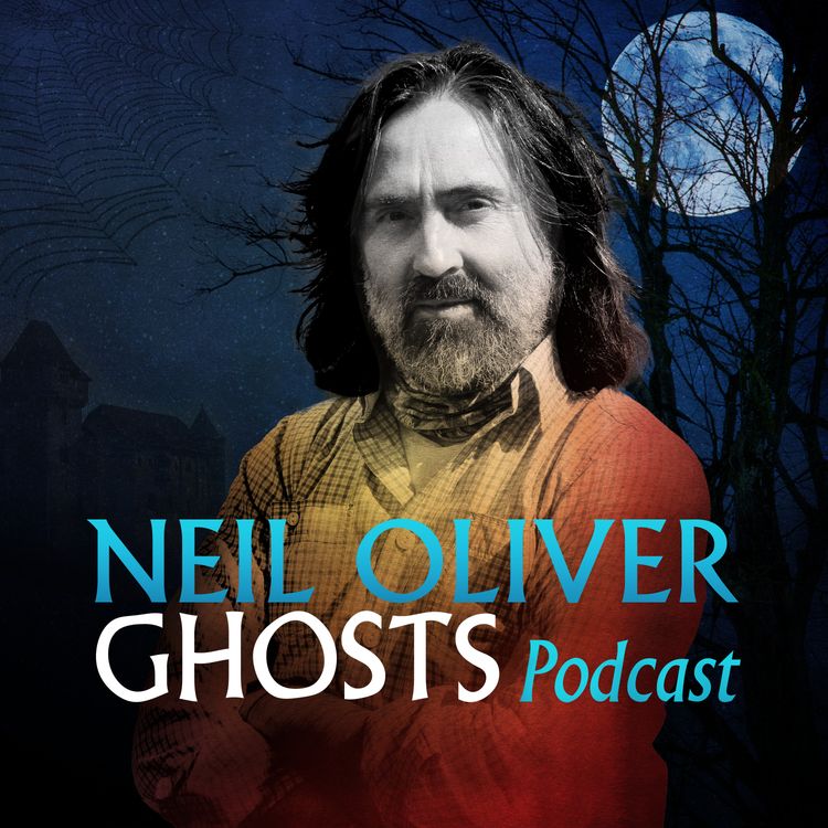 cover art for Neil Oliver: They’re After You!!! - Ghosts episode 9