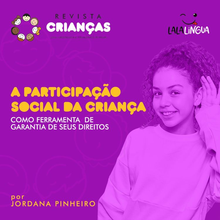 cover art for A Participação Social Da Criança Como Ferramenta de Garantia de Seus Direitos - por Jordana Pinheiro