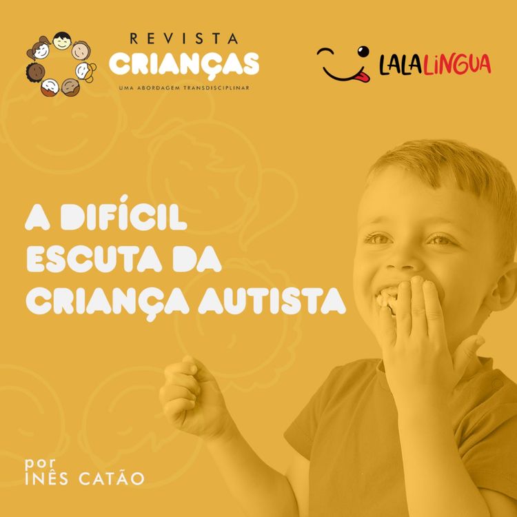 cover art for A Difícil Escuta Da Criança Autista - por Inês Catão