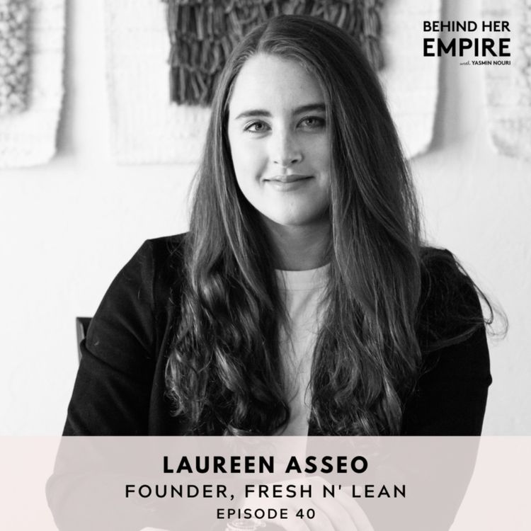 cover art for How To Win When Everyone Doubts You with Laureen Asseo, Founder of Fresh n’ Lean