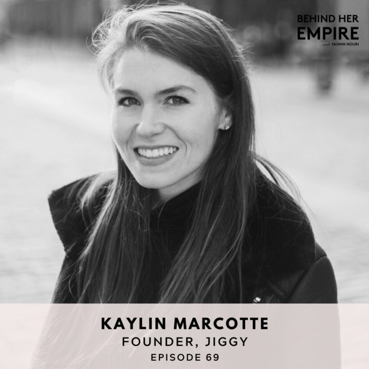 cover art for #69: How to Turn Your Hobby Into a Successful Business with Kaylin Marcotte, Founder of JIGGY