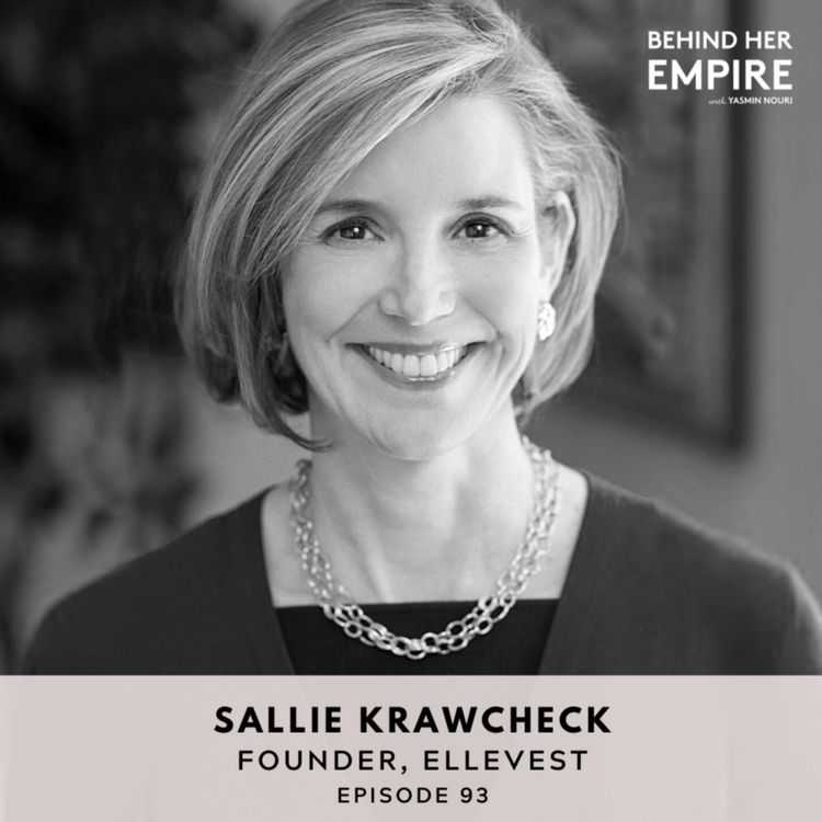cover art for #93: All Things Women, Money & Mindset with Sallie Krawcheck, Founder of Ellevest