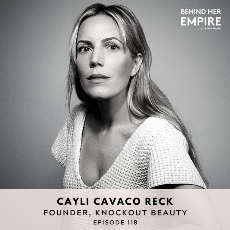 cover art for Change Your Mindset and Achieve Dreams with Cayli Cavaco Reck, Founder of Knockout Beauty