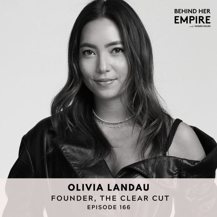 cover art for #166: Getting Over Perfectionism, Turning a Side Hustle into a Multi-Million Dollar Business, Building a Brand Through Social Media with Olivia Landau, Founder of The Clear Cut