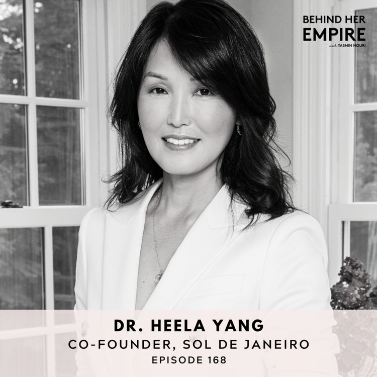 cover art for How to Build Unstoppable Self-Belief with Heela Yang, Co-Founder of Sol de Janeiro