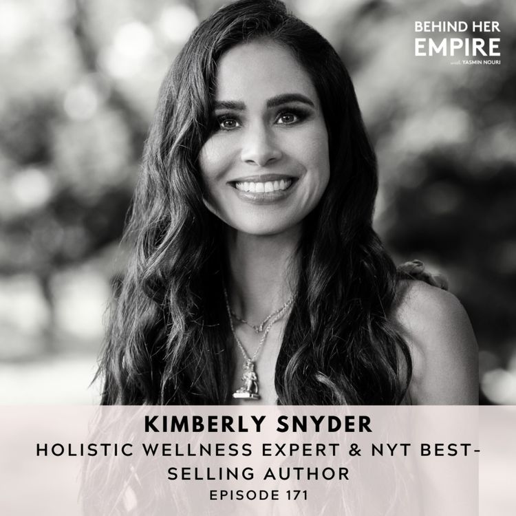cover art for #171: Manifest the Future You Desire and How to Feel Confident, Magnetic & Inspired with Kimberly Snyder, Holistic Wellness Expert & Author