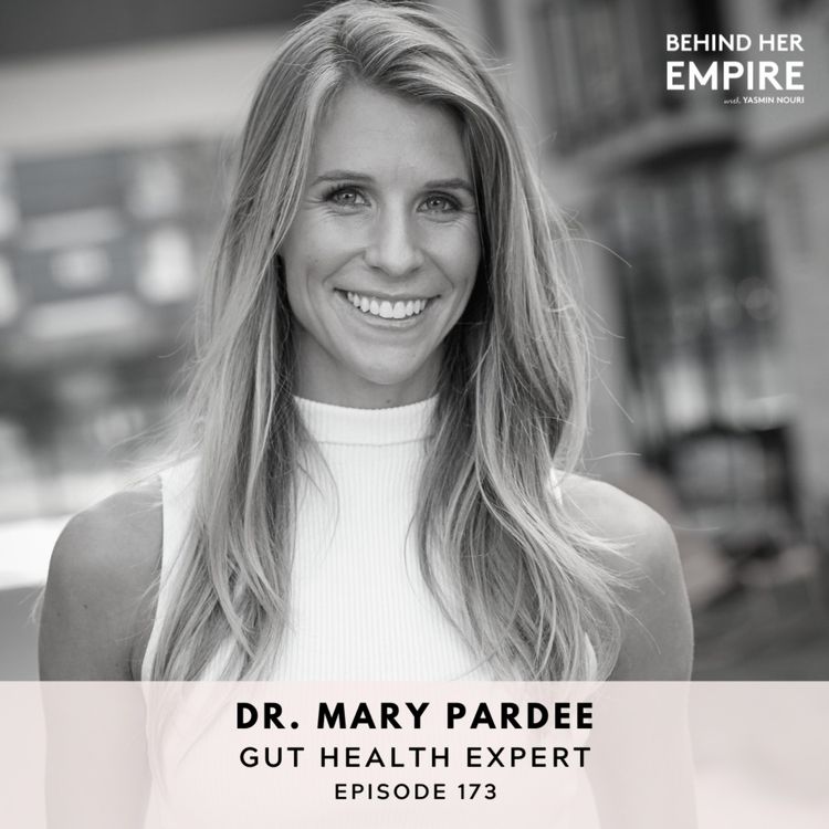 cover art for #173: How to Stop Bloating & Improve Your Gut Health with Dr. Mary Pardee