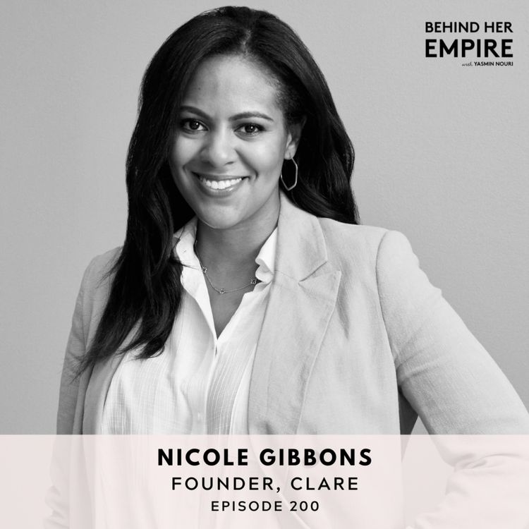 cover art for #200: How to Leave Your Day Job, Build Your Brand & Start Your Own Thing with Nicole Gibbons, Founder of Clare