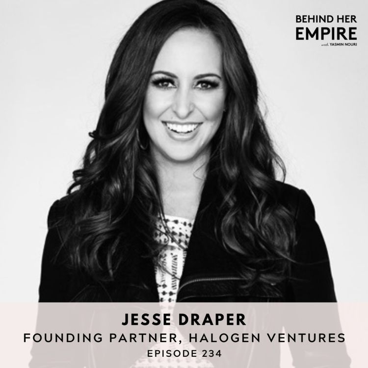 cover art for #234: Overcoming Imposter Syndrome & Stepping Into Your Power with Jesse Draper, Founding Partner of Halogen Ventures