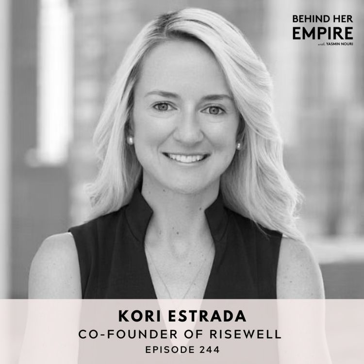 cover art for #244: How to Overcome Perfectionism, Create a Business That Solves Your Own Problem & Build Brand Awareness Through Micro-Influencers with Kori Estrada, Co-Founder of RiseWell 