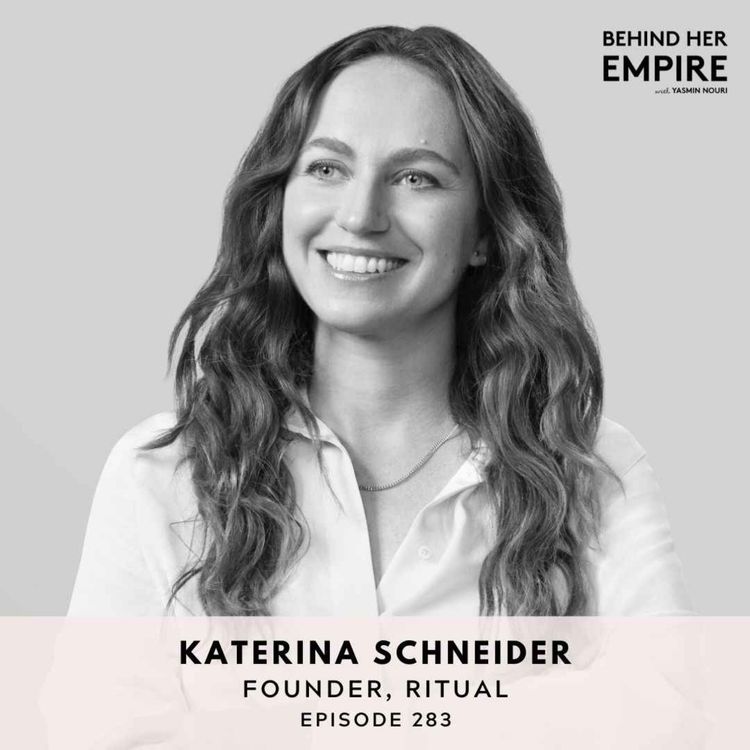 cover art for #283: Quit Your Day Job, Start Your Dream Business & Stop Doubting Yourself with Katerina Schneider, Founder of Ritual