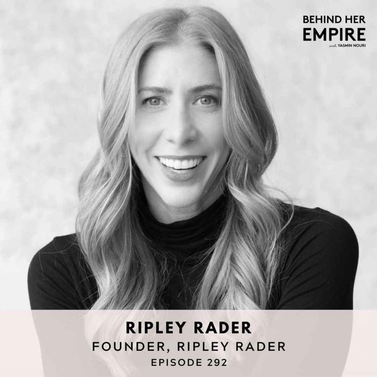 cover art for #292: "I Don't Play the Comparison Game... I Don't Get Distracted by That": Ripley Rader on the Top Lessons Learned from Her 10-Year Overnight Success Story
