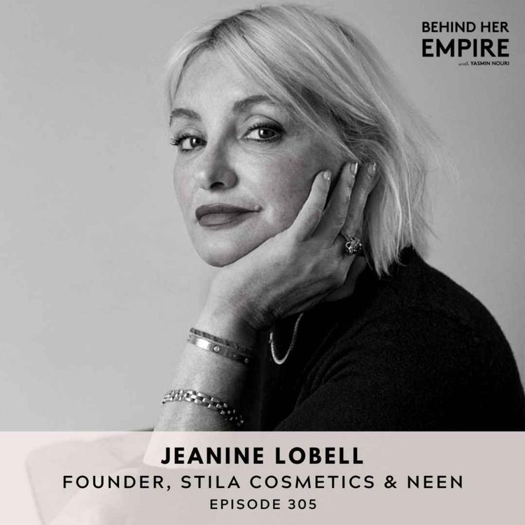 cover art for From Highschool Dropout to Beauty Legend, Doubling Down on a Growth Mindset, Overcoming Self-Sabotage & Taking the Road Less Traveled with Jeanine Lobell, Founder of Stila Cosmetics & Neen