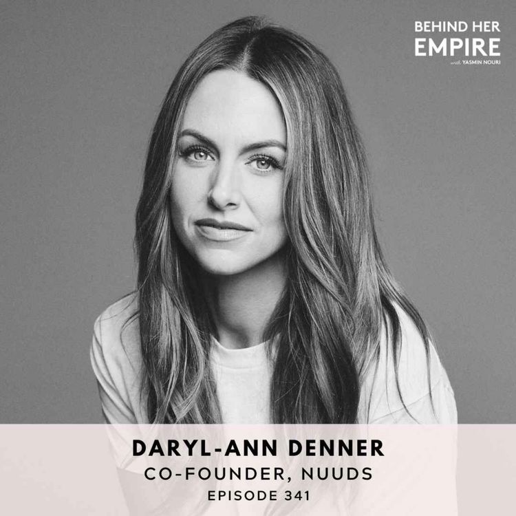 cover art for Doing It Scared, Letting Go of Perfection & Building a Brand for Real Women with Daryl-Ann Denner, Co-Founder of nuuds