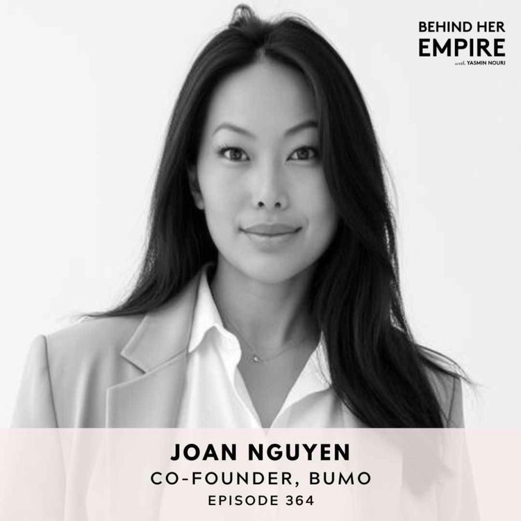 cover art for #364: Losing Her Home, Going 21 Months Without Pay: The Relentless Fight to Keep Her Business Alive with Joan Nguyen, Co-Founder of Bumo