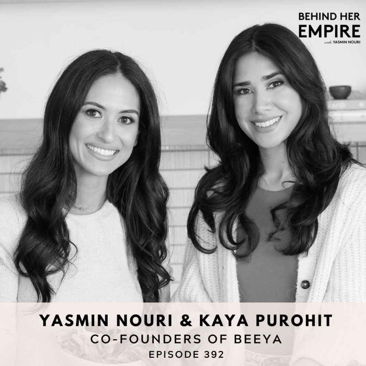 cover art for #392: Behind the Scenes: How We Built Beeya From Scratch - Testing, Self-Funding, and Growing the Brand with Yasmin Nouri & Kaya Purohit, co-founders of beeya