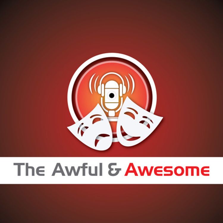 cover art for The Awful and Awesome Entertainment Wrap Ep 80: A special edition from #MediaRumble