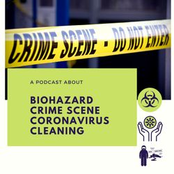 cover art for Biohazard, Crime Scene, Coronavirus Cleaning