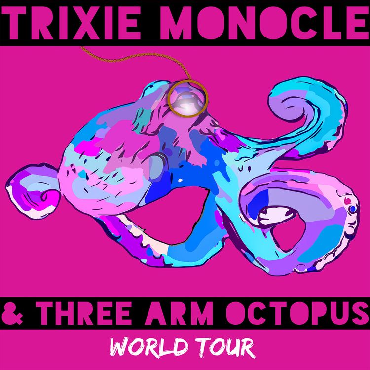cover art for Song: I'm a Girl by Trixie Monocle and Three Arm Octopus