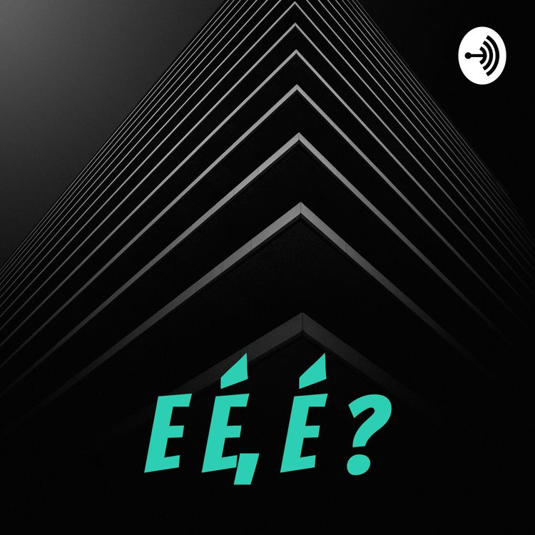 cover art for E É, É ? #02 - O último carnaval antes do Apocalipse