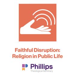 cover art for Faithful Disruption: Religion in Public Life
