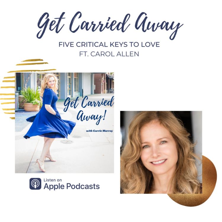 cover art for Five Critical Keys to Love with Carol Allen