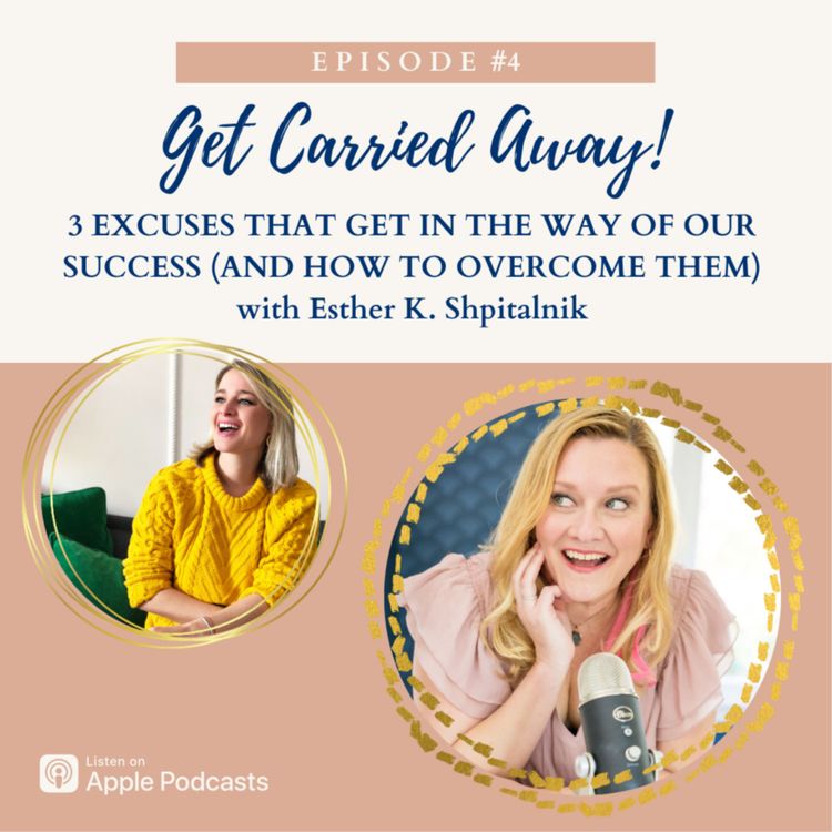 cover art for 3 Excuses That Get in the Way of Our Success (And How to Overcome Them) 