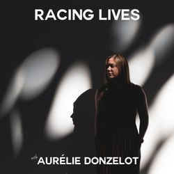 cover art for Racing Lives with Aurélie Donzelot