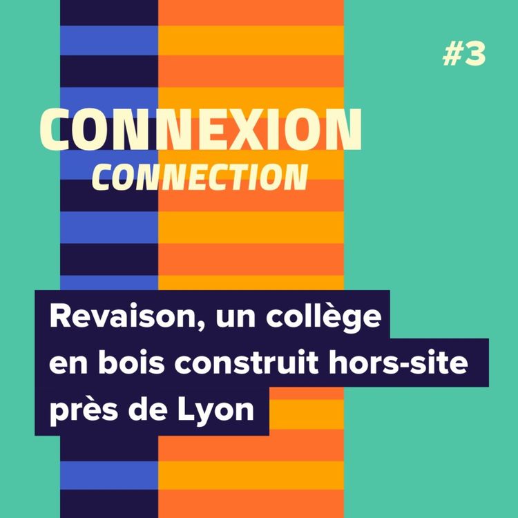 cover art for Revaison, un collège en bois construit hors-site près de Lyon