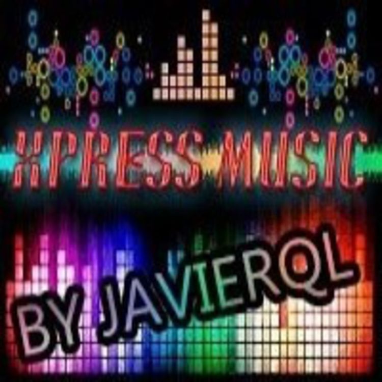 cover art for Session Radio Show Xpress Music By Javierql 1x010 2013-01-21