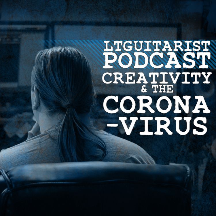 cover art for Creativity & The Coronoavirus [ep6]