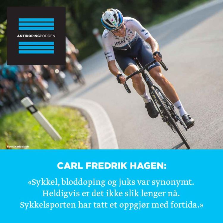 cover art for Carl Fredrik Hagen - hvordan merker toppsyklisten at sporten er renere nå enn før?