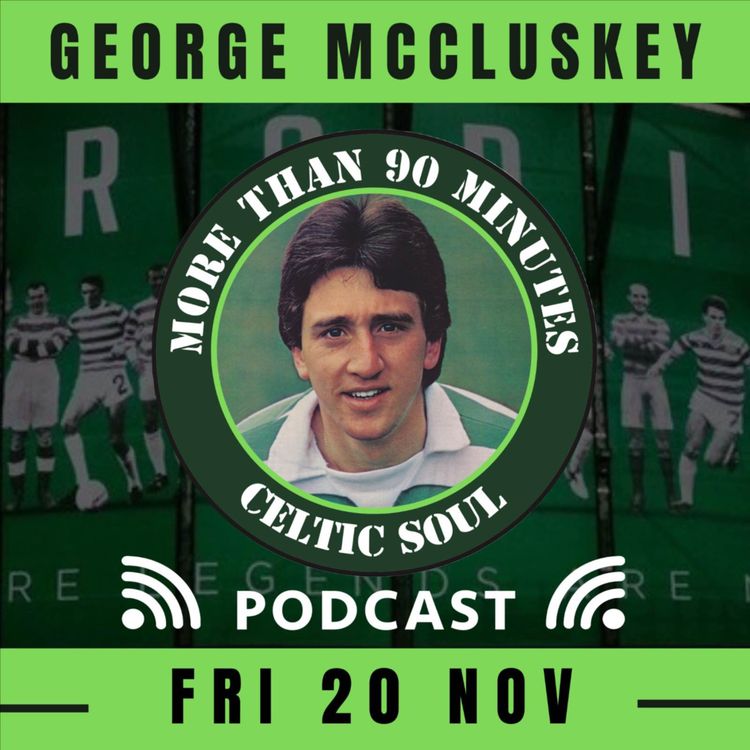 cover art for Celtic Soul Podcast 42 George McCluskey