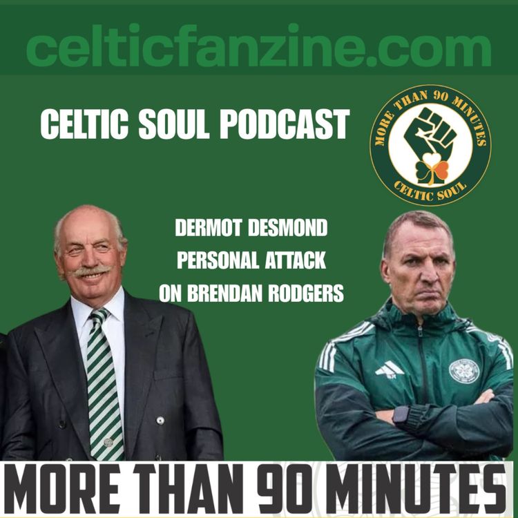 cover art for DERMOT DESMOND’S PERSONAL ATTACK ON BRENDAN RODGERS