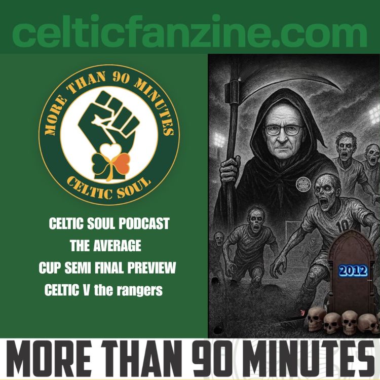 cover art for THE AVERAGE CUP SEMI FINAL PREVIEW / CELTIC V the rangers