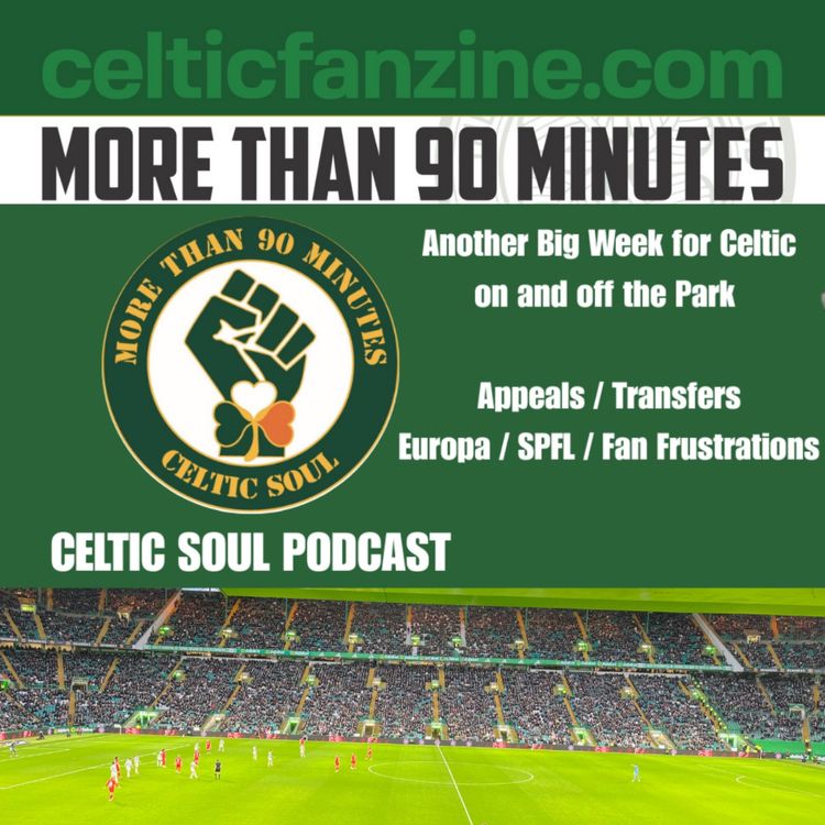 cover art for Another Big Week for Celtic on and off the Park 