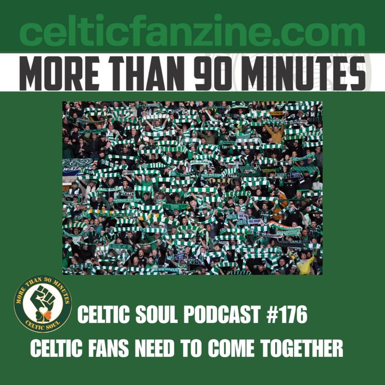 cover art for Celtic Fans Need to Come Together